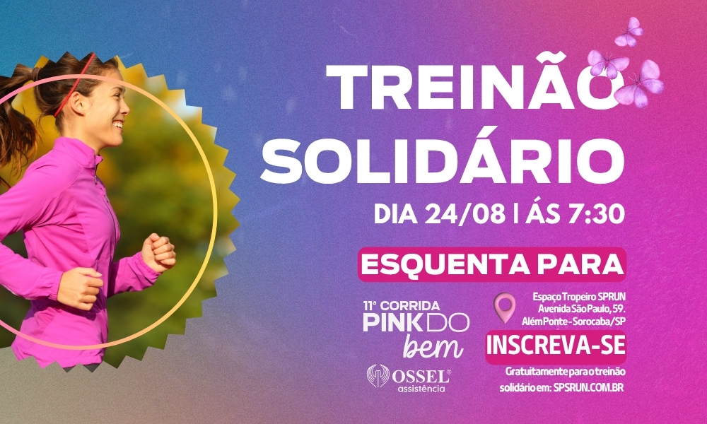 Treinão Solidário - Esquenta  11ª Corrida Pink do Bem
